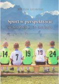 Sport w perspektywie św Jana Pawła II i Św Jana Bosko