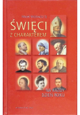 Święci z charakterem