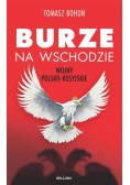 Burze na wschodzie. Wojny polsko-rosyjskie..
