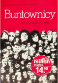 Buntownicy Polskie lata 70 i 80