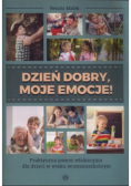 Dzień dobry, moje emocje!