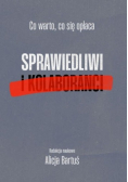 Co warto co się opłaca sprawiedliwi i kolaboranci