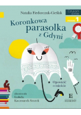 Czytam sobie Poziom 1 Koronkowa parasolka z Gdyni