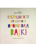 Instrumenty Orkiestrowe Opowiadają Bajki