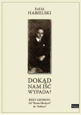 Dokąd nam iść wypada