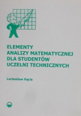 Hącia Lechosław - Elementy analizy Matematycznej dla studentów uczelni technicznych