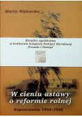 W cieniu ustawy o reformie rolnej: Wspomnienia 1944-1945