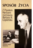 Sposób życia z Pawłem Hertzem rozmawia Barbara N. Łopieńska