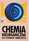 Chemia nieorganiczna dla techników chemicznych