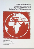 Wprowadzenie do problematyki pomocy rozwojowej