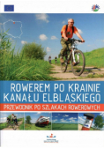 Rowerem po krainie kanału elbląskiego