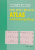 Ostre zespoły wieńcowe Atlas elektrokardiograficzny
