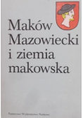 Maków Mazowiecki i ziemia makowska