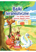 Bajki terapeutyczne na dobry dzień i jeszcze lepsze jutro