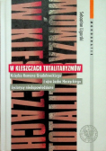 W kleszczach totalitaryzmów