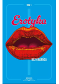 Erotyka bez kagańca Tom 1