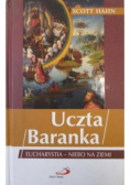 Uczta Baranka Eucharystia niebo na ziemi