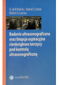 Badanie ultrasonograficzne oraz biopsja aspiracyjna cienkoigłowa tarczycy pod kontrolą ultrasonograficzną