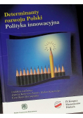 Determinanty Rozwoju Polski Polityka Innowacyjna
