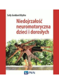 Niedojrzałość neuromotoryczna dzieci i dorosłych