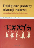 Fizjologiczne podstawy rekreacji ruchowej
