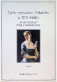 Życie prywatne Polaków w XIX wieku Tom 2