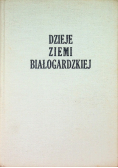 Dzieje ziemi białogardzkiej