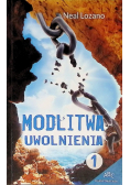 Modlitwa uwolnienia Część 1