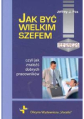 Jak być wielkim szefem