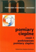 Pomiary cieplne Część 1 Podstawowe pomiary cieplne