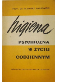 Higiena psychiczna w życiu codziennym