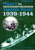 Polacy na śródziemnomorskim teatrze wojny 1939 - 1944
