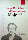 Puciata Pawłowska Moje życie