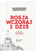 Rosja wczoraj i dziś