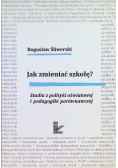Jak zmieniać szkołę