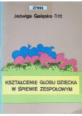 Kształcenie głosu dziecka w śpiewie zespołowym