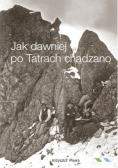 Jak dawniej po Tatrach chadzano