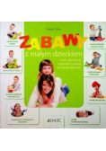 Zabawy z małym dzieckiem