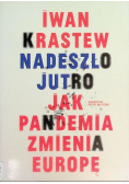Nadeszło jutro Jak pandemia zmieni Europę