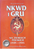 NKWD i GRU na ziemiach polskich 1939 - 1945