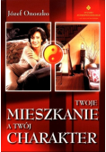 Twoje mieszkanie a twój charakter