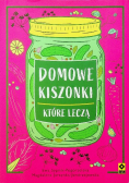 Domowe kiszonki które leczą