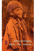 Byłam tylko lekarzem