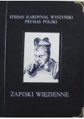 Stefan kardynał Wyszyński prymas Polski zapiski więzienne