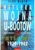 Hitlera wojna u - bootów Myśliwi 1939 - 1942