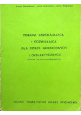 Terapia uspokajająca i rozwijająca dla dzieci nerwicowych i dyslektycznych
