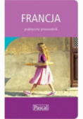 Francja Praktyczny przewodnik