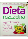 Dieta rozdzielna Wypróbowane przepisy na każdy dzień