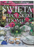 Święta w polskim domu Praktyczny poradnik
