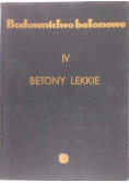Budownictwo betonowe - Betony lekkie Tom IV